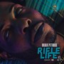 Rifle Life (Explicit)