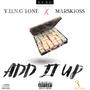 ADD IT UP (feat. MARSKIOSS ) [Explicit]