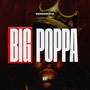 Big Poppa (Explicit)