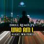 Who Am I, Pt. 2 (feat. Aejis, Slim Spitta & Jodie Poye) [Drill Remix]