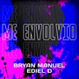 Me Envolvio