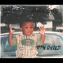 DIRTY CHILD (Explicit)