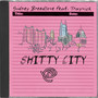 Shitty City (Explicit)