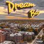 Dream Big (Explicit)