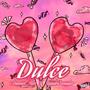 Dulce (feat. Danniel Alex) [Explicit]