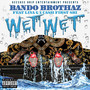 Wet Wet (Explicit)