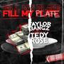 Fill My Plate (feat. Tedy Rose)