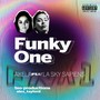 Funky One (feat. La Sky Sapiens) (Explicit)