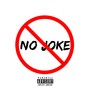 No Joke (Explicit)