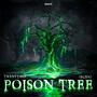 Poison Tree (Burn) [Explicit]