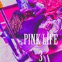 PINK LIFE 3 (Explicit)