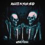 BULLETS IN YOUR HEAD (Explicit)