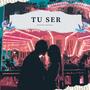 Tu Ser