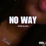 No Way (Explicit)