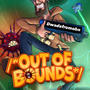 Out Of Bounds (Explicit)