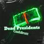 Dead Presidents (Explicit)