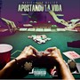 Apostando La Vida (Explicit)