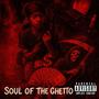 SOUL OF THE GETTO (Explicit)