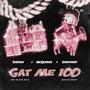 Gat Me 100 (feat. Micquarius & Earnybuoy)