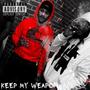 Keep My Weapon (Explicit)