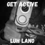 GET ACTIVE (Explicit)