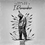 I Remember (feat. NGM Z) [Explicit]