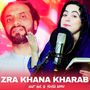 Zra Khana Kharab