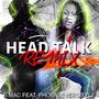 Head Talk (feat. Phoenix Versityle) [Remix]