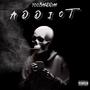 Addict (Explicit)