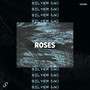 Roses (Extended Mix)