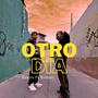 Otro Dia (feat. Romarr) [Explicit]