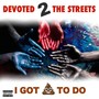 I Got **** to Do (feat. Lost God) [Explicit]