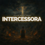 Intercessora