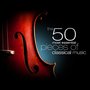 50 Most Essential Pieces of Classical Music