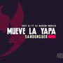 Mueve La Yapa (Sandungueo) (feat. Skay DJ & DJ Marlon Murillo) [Extended] [Explicit]