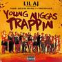 Young Niggas Trappin (feat. Philthy Rich, Tadoe & Juice da Savage)