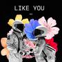 I like you