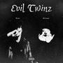 Evil Twinz (Explicit)