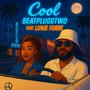 Cool (feat. Lunie Forde) [Explicit]