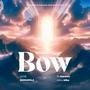 BOW (feat. Julius Mike)