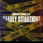 Deadly Situationz (Explicit)