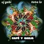 Cafe y Ganja (feat. Keta Lo)