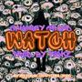 Watch (feat. Camoney Grand)