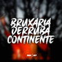 Bruxaria Derruba Continente (Explicit)