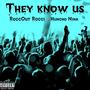 They Know Us (feat. Huncho Nina) [Explicit]