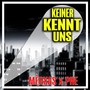 Keiner Kennt Uns (Explicit)