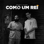Como Um Rei