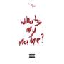 Whats My Name? (Explicit)