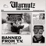 Banned From Tv (Episode 2) [Explicit]