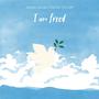 I Am Freed (feat. Toniyah Taylor)